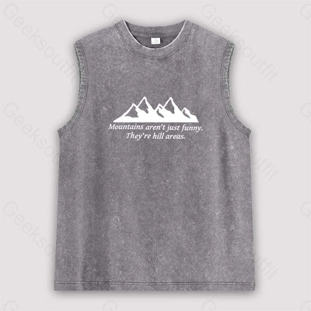 Mountain’s Aren’t Just Funny Unisex Washed Tank Grey / S