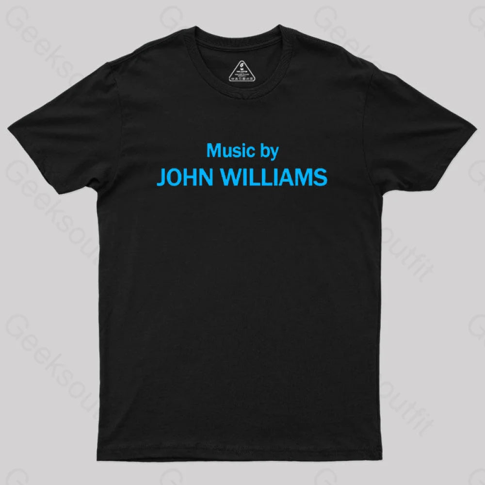 Music By John Williams Geek T-Shirt Black / S