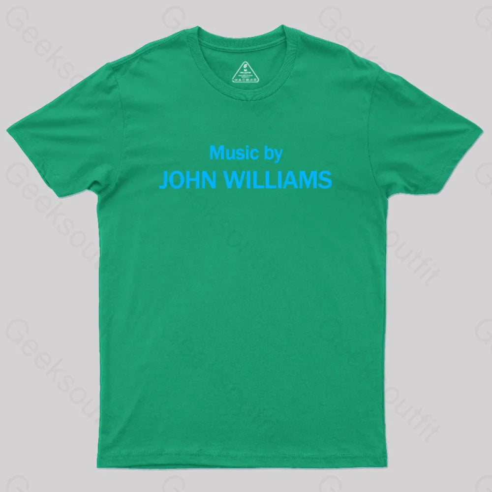 Music By John Williams Geek T-Shirt Green / S
