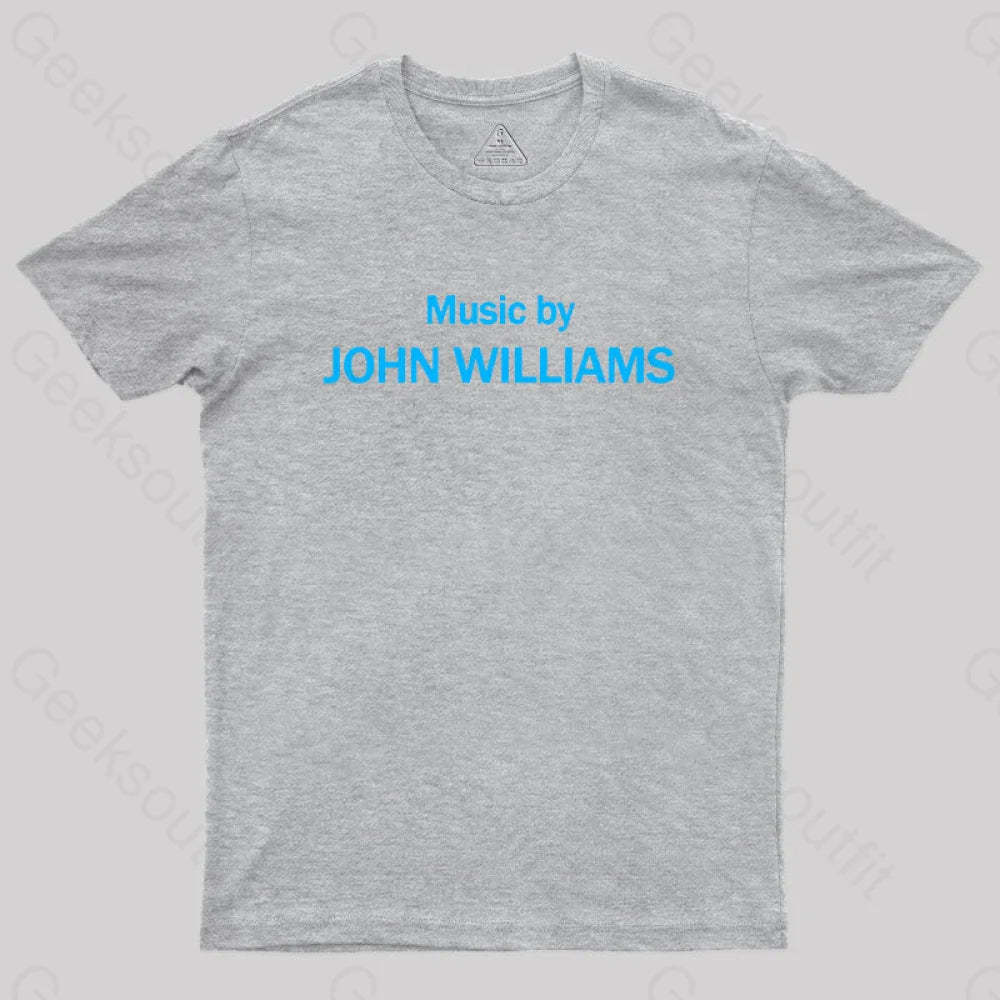 Music By John Williams Geek T-Shirt Grey / S