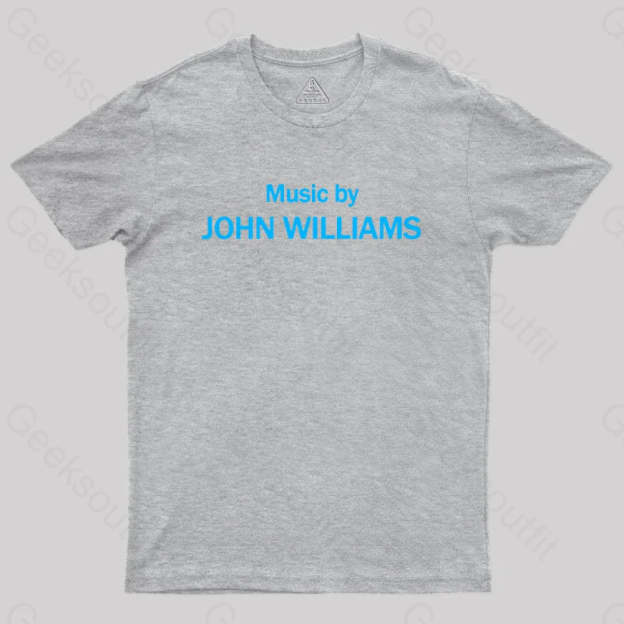 Music By John Williams Geek T-Shirt Grey / S