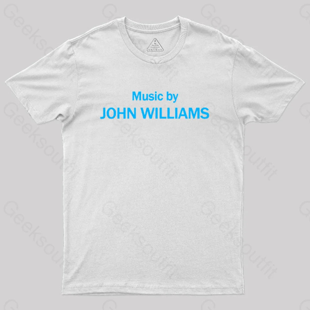 Music By John Williams Geek T-Shirt White / S