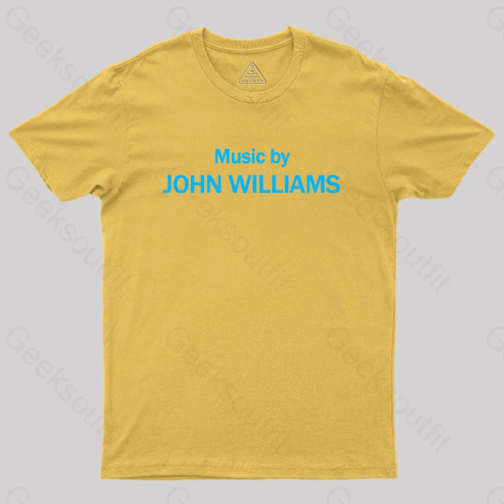 Music By John Williams Geek T-Shirt Yellow / S