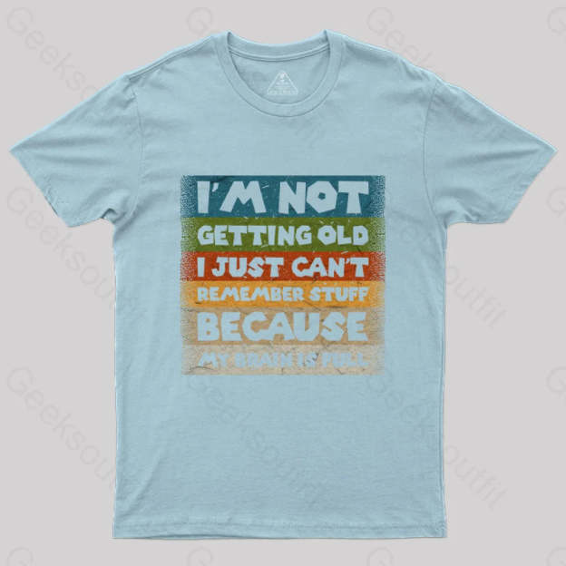 My Brain Is Full T-Shirt Light Blue / S Yc
