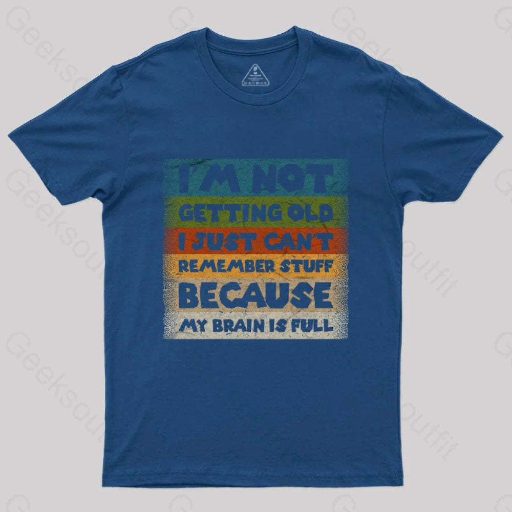 My Brain Is Full T-Shirt Navy / S Yc