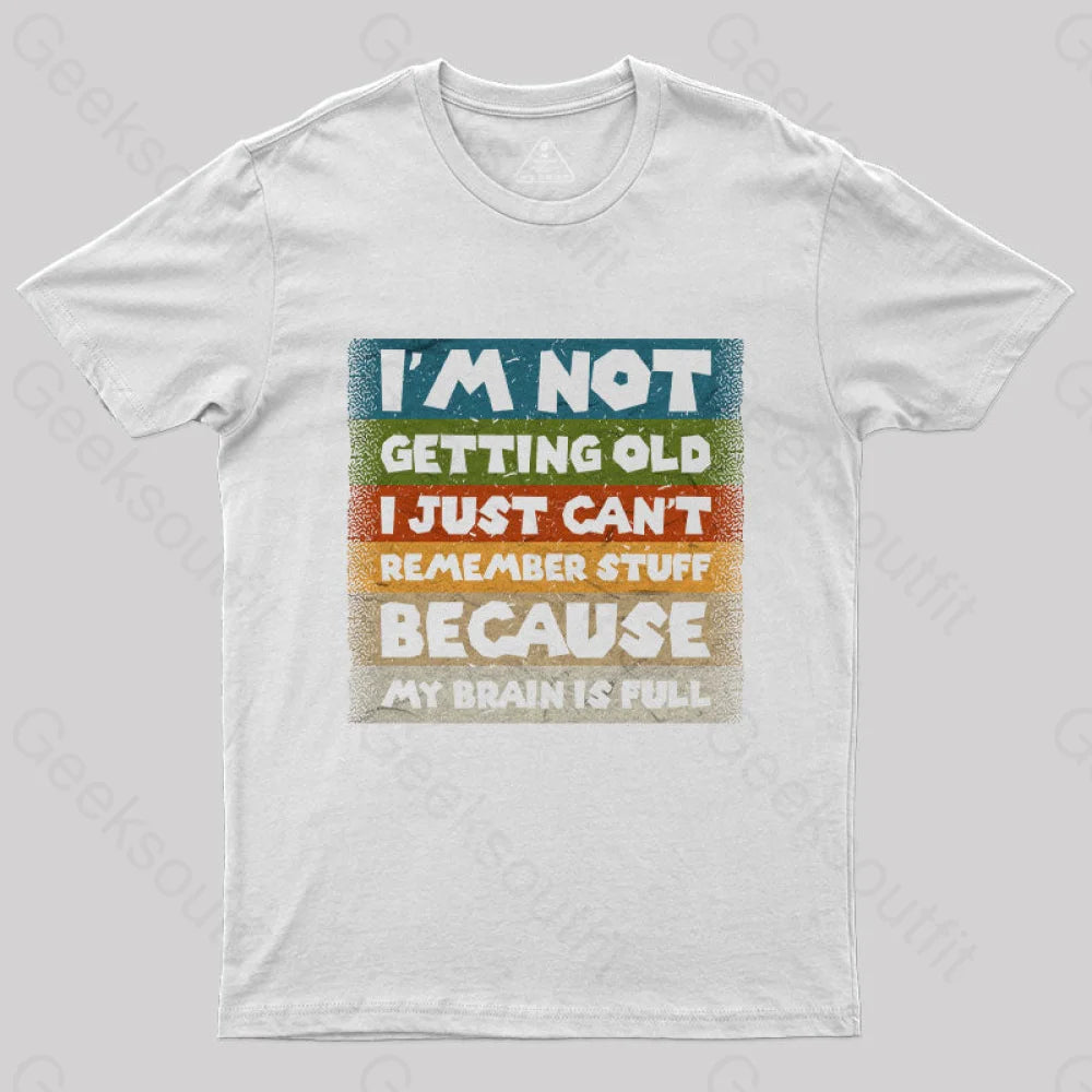 My Brain Is Full T-Shirt White / S Yc