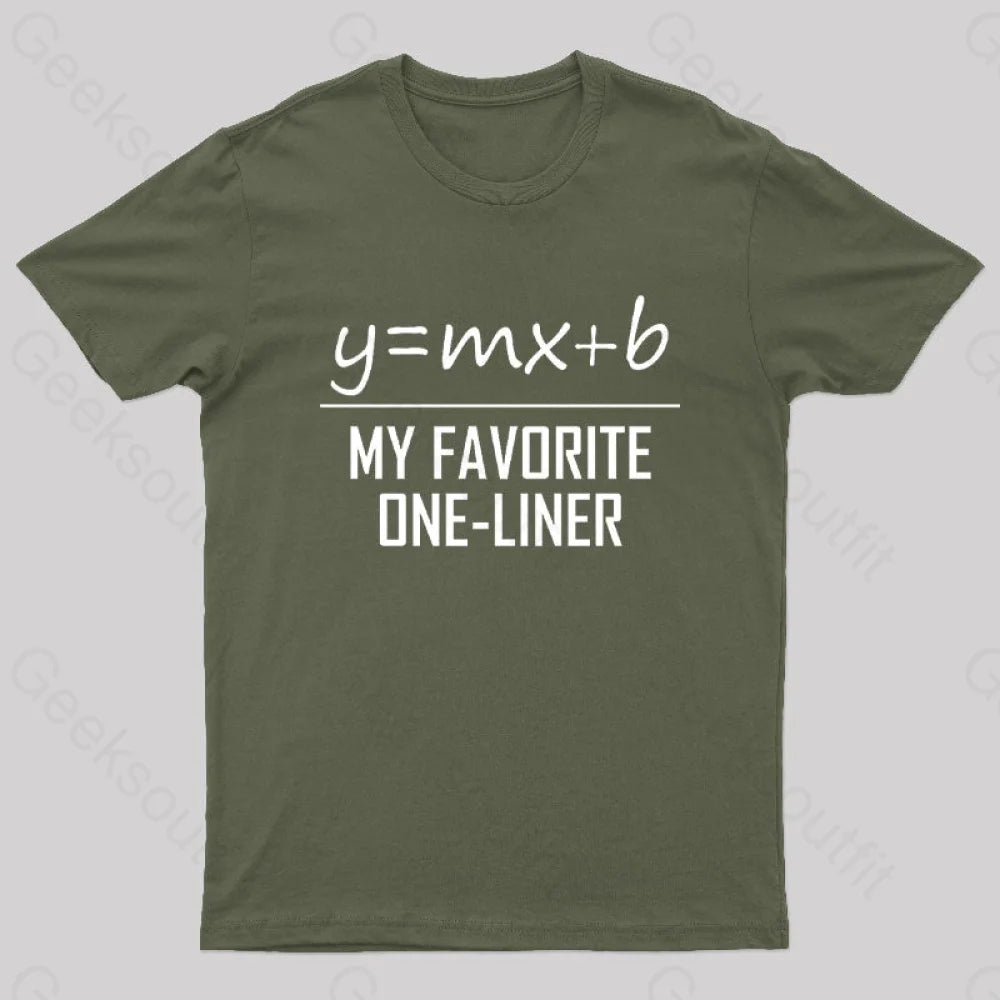 My Favorite One Liner Nerd T-Shirt Army Green / S