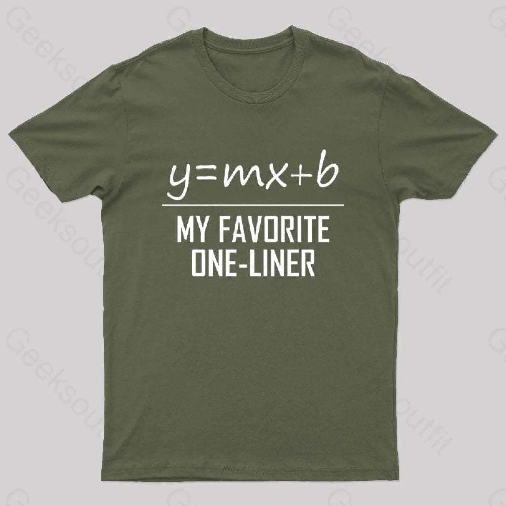 My Favorite One Liner Nerd T-Shirt Army Green / S