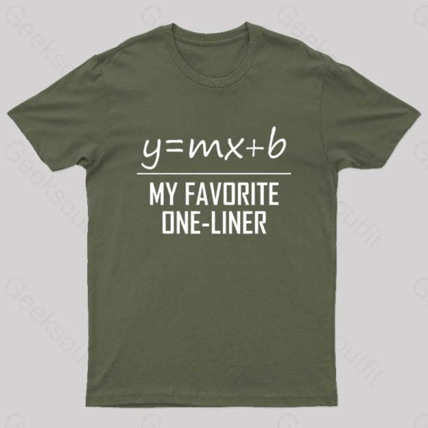 My Favorite One Liner Nerd T-Shirt Army Green / S
