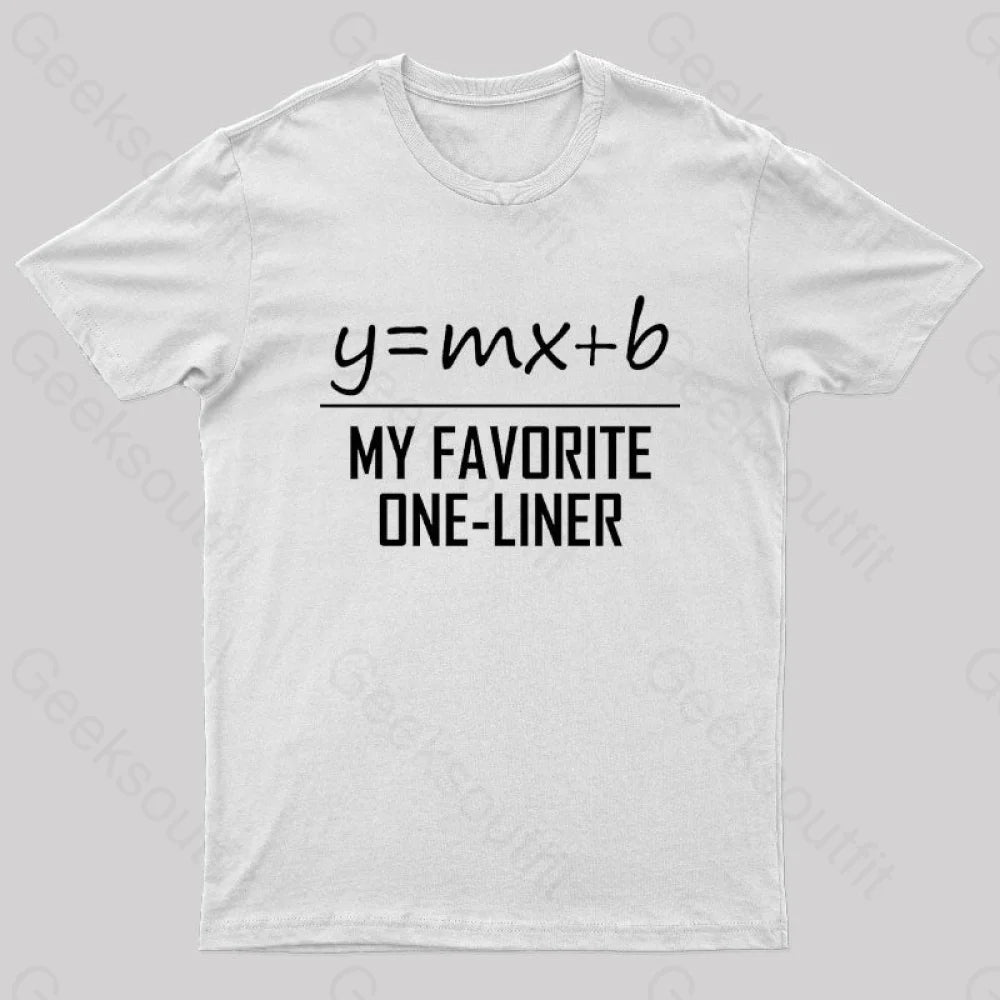 My Favorite One Liner Nerd T-Shirt White / S