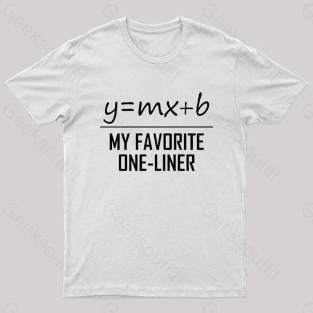 My Favorite One Liner Nerd T-Shirt White / S