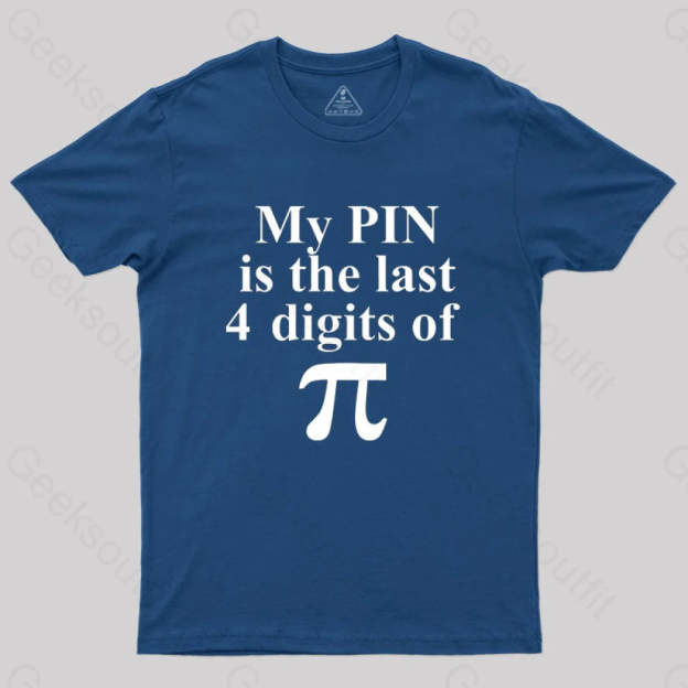 My Pin Is The Last 4 Digits Of Pi T-Shirt Navy / S