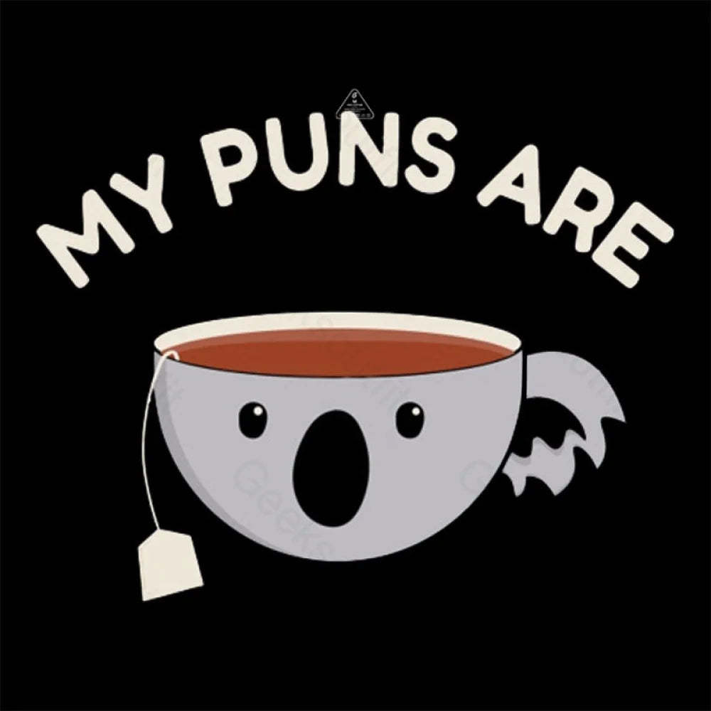 My Puns Are Koala Tea T-Shirt