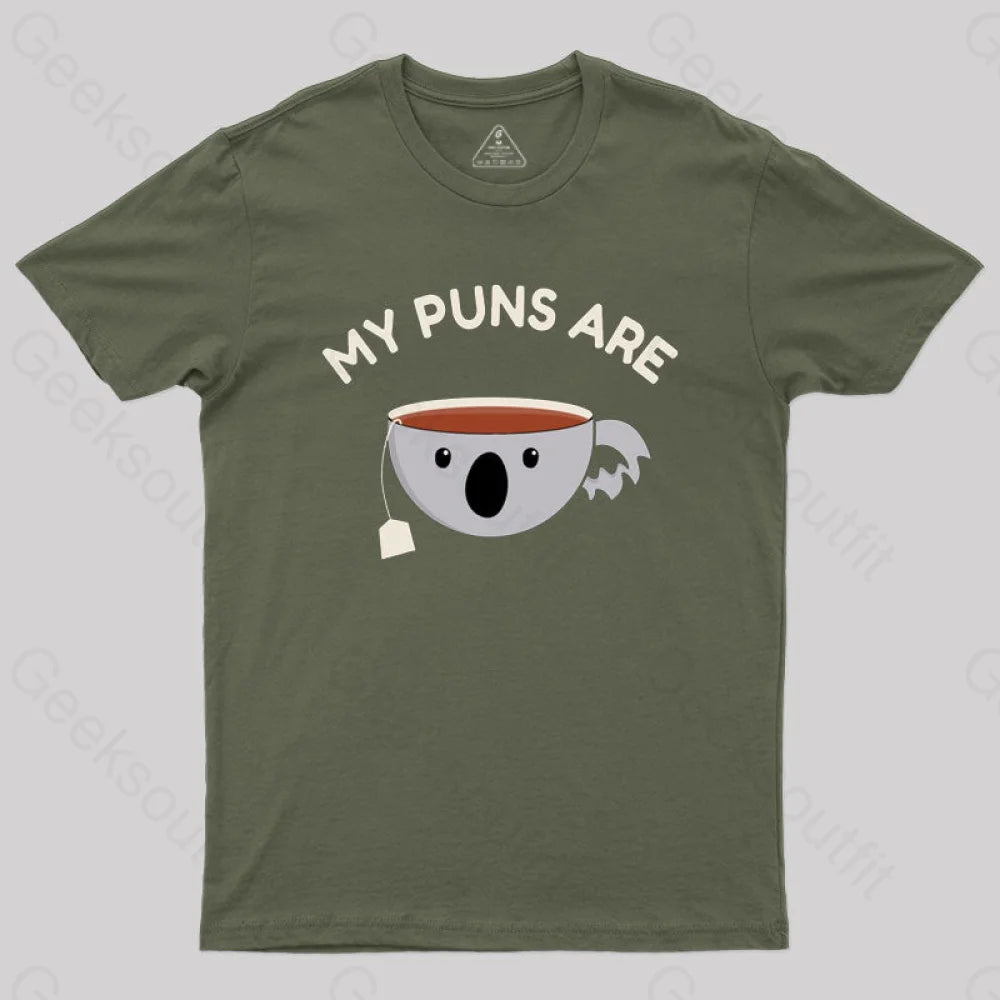 My Puns Are Koala Tea T-Shirt Army Green / S