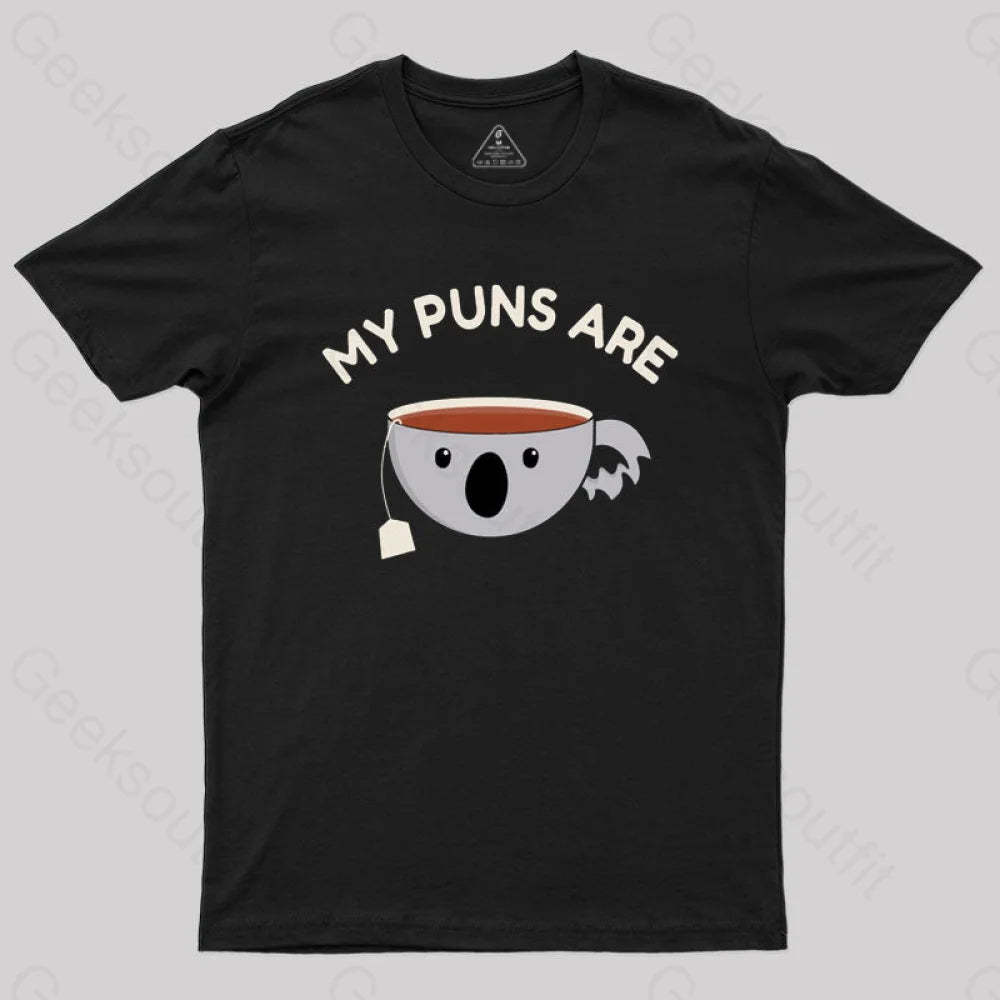 My Puns Are Koala Tea T-Shirt Black / S
