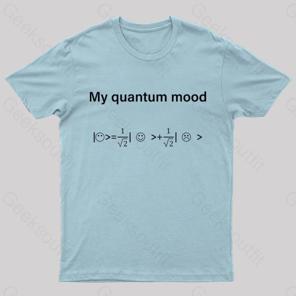 My Quantum Mood Geek T-Shirt Light Blue / S