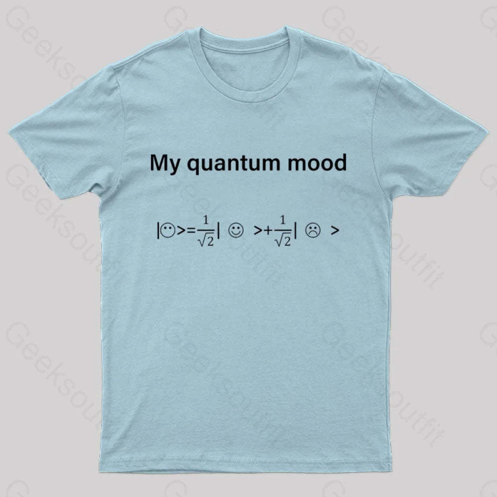 My Quantum Mood Geek T-Shirt Light Blue / S