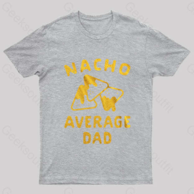 Nacho Average Uncle Nerd T-Shirt Grey / S