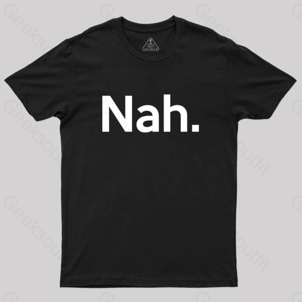 Nah T-Shirt Black / S