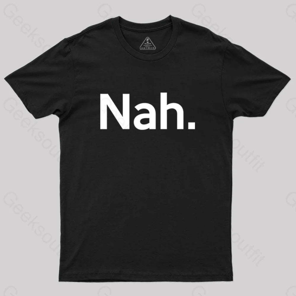 Nah T-Shirt Black / S