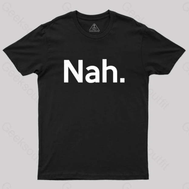 Nah T-Shirt Black / S