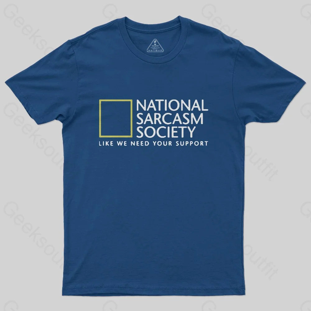 National Sarcasm Society T-Shirt - Geeksoutfit