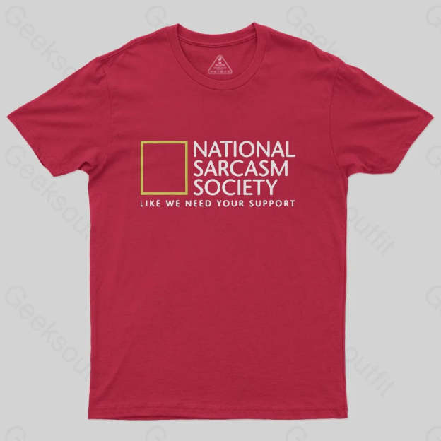 National Sarcasm Society T-Shirt - Geeksoutfit