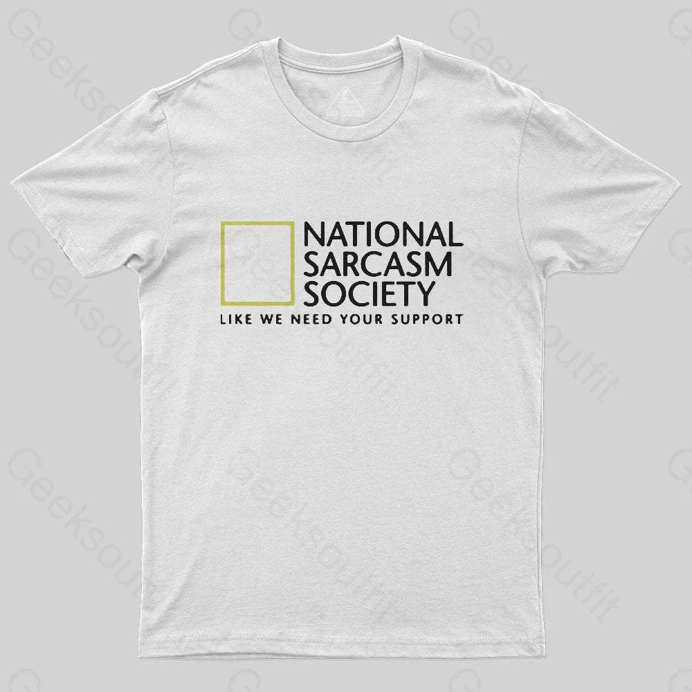 National Sarcasm Society T-Shirt - Geeksoutfit