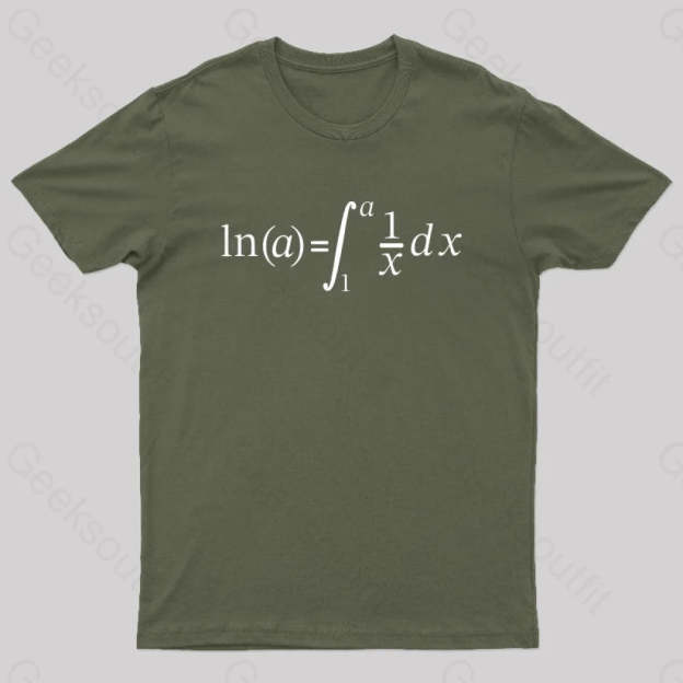 Natural Log Integral Calculus And Math Nerd T-Shirt Army Green / S