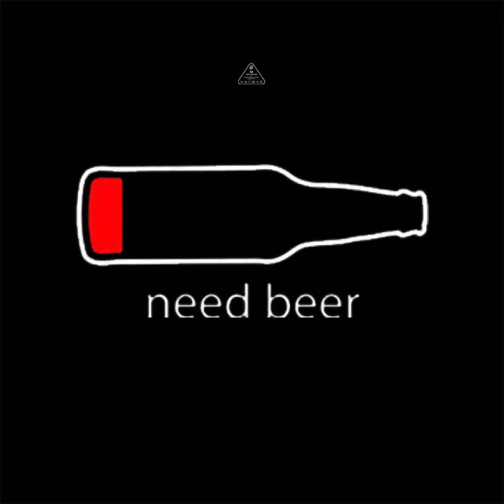 Need Beer T-Shirt