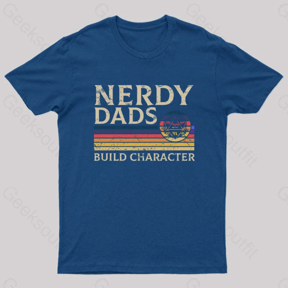 Nerd Dad Builds Character T-Shirt Navy / S