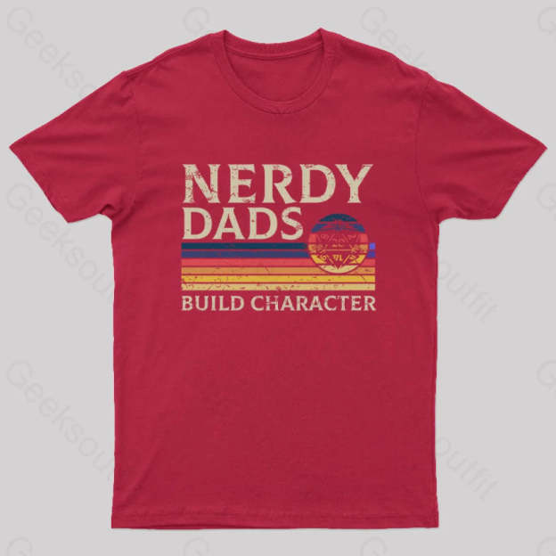 Nerd Dad Builds Character T-Shirt Red / S