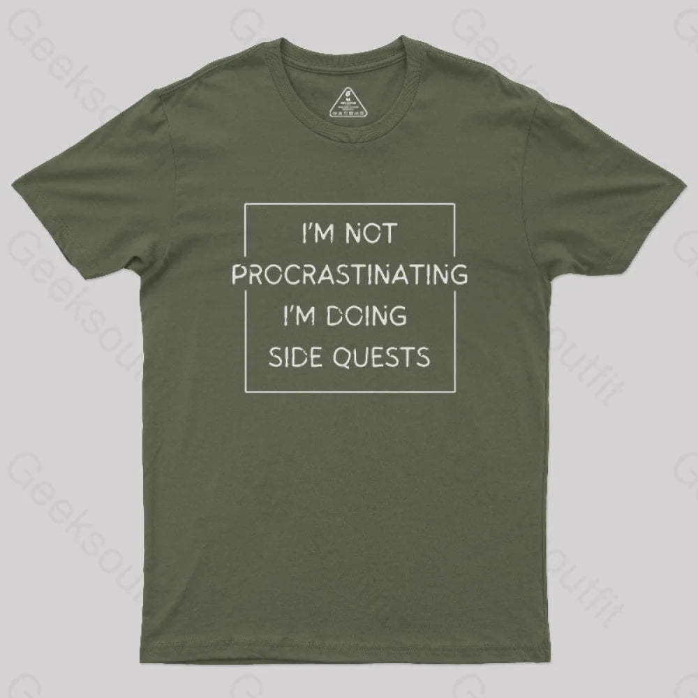 Nerd Humor Not Procrastinating T-Shirt Army Green / S