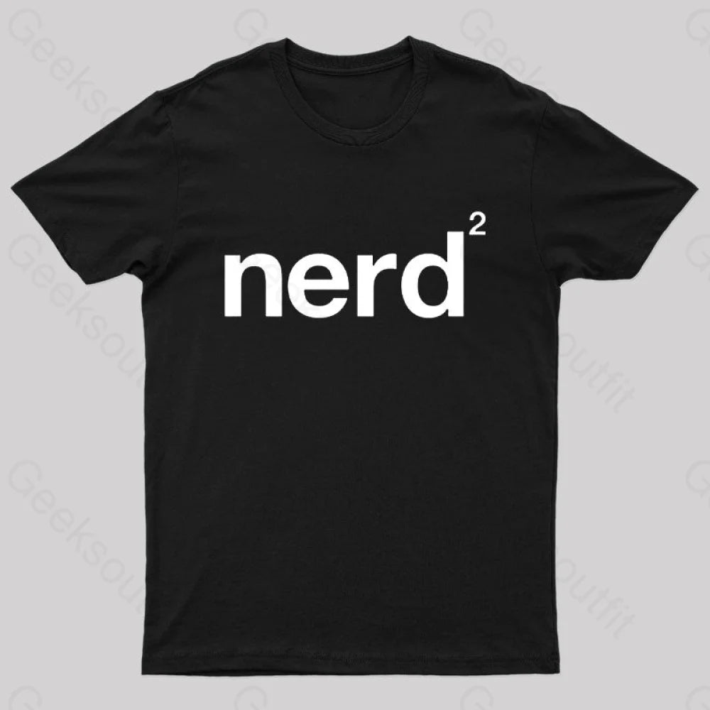 Nerd Squared Geek T-Shirt Black / S