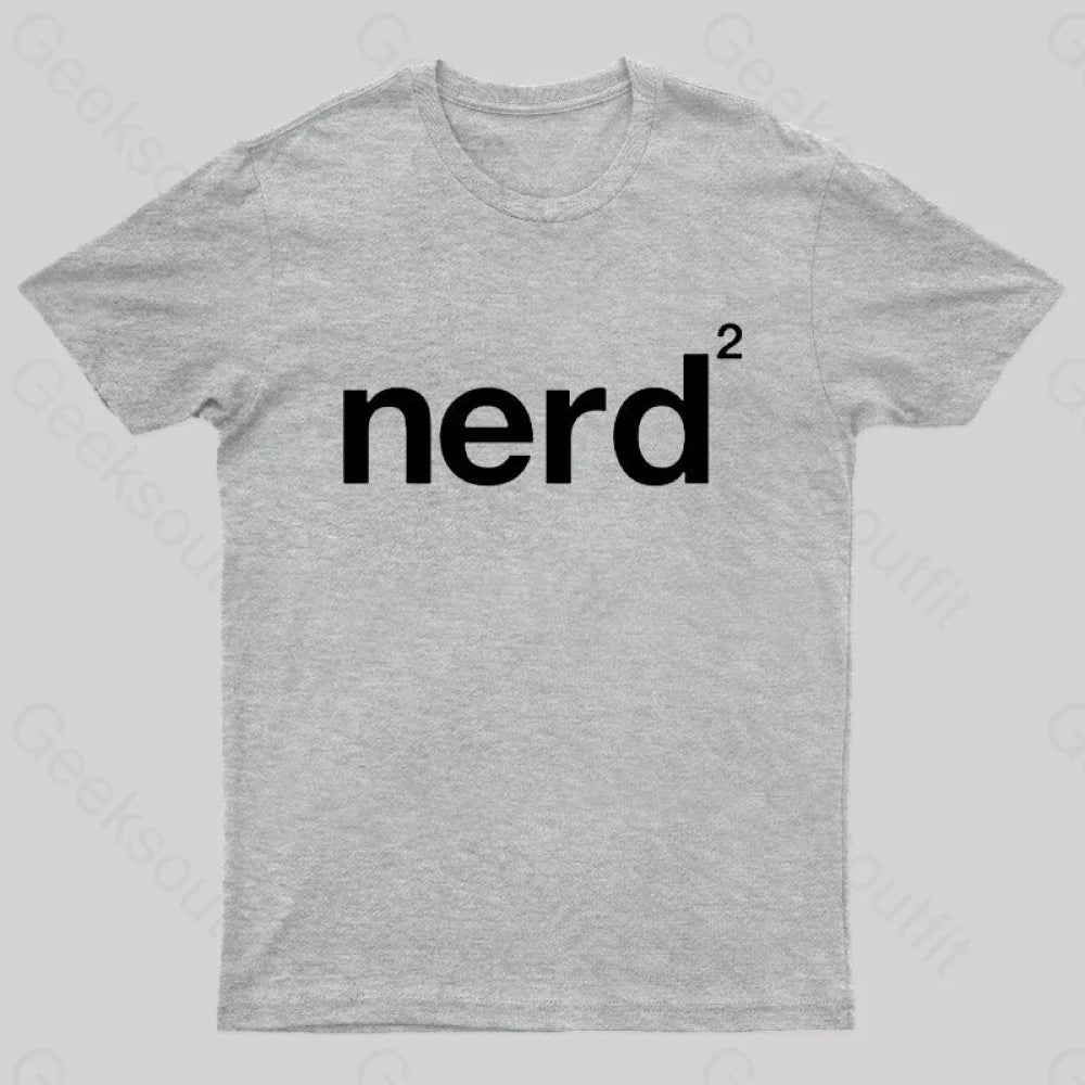 Nerd Squared Geek T-Shirt Grey / S