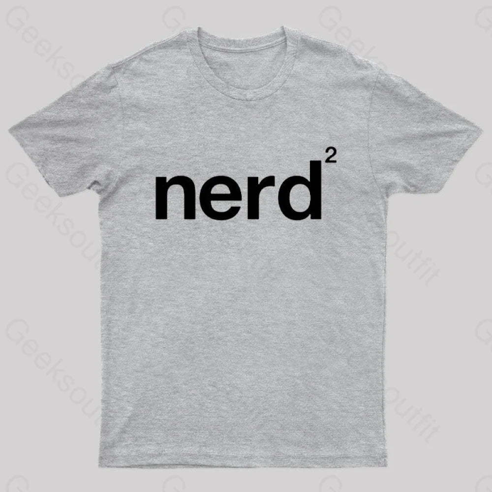 Nerd Squared Geek T-Shirt Grey / S