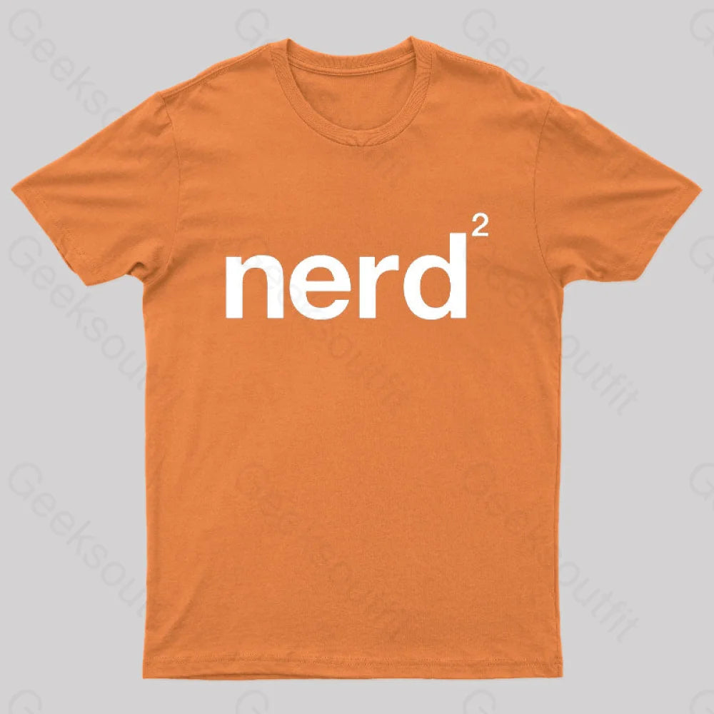 Nerd Squared Geek T-Shirt Orange / S