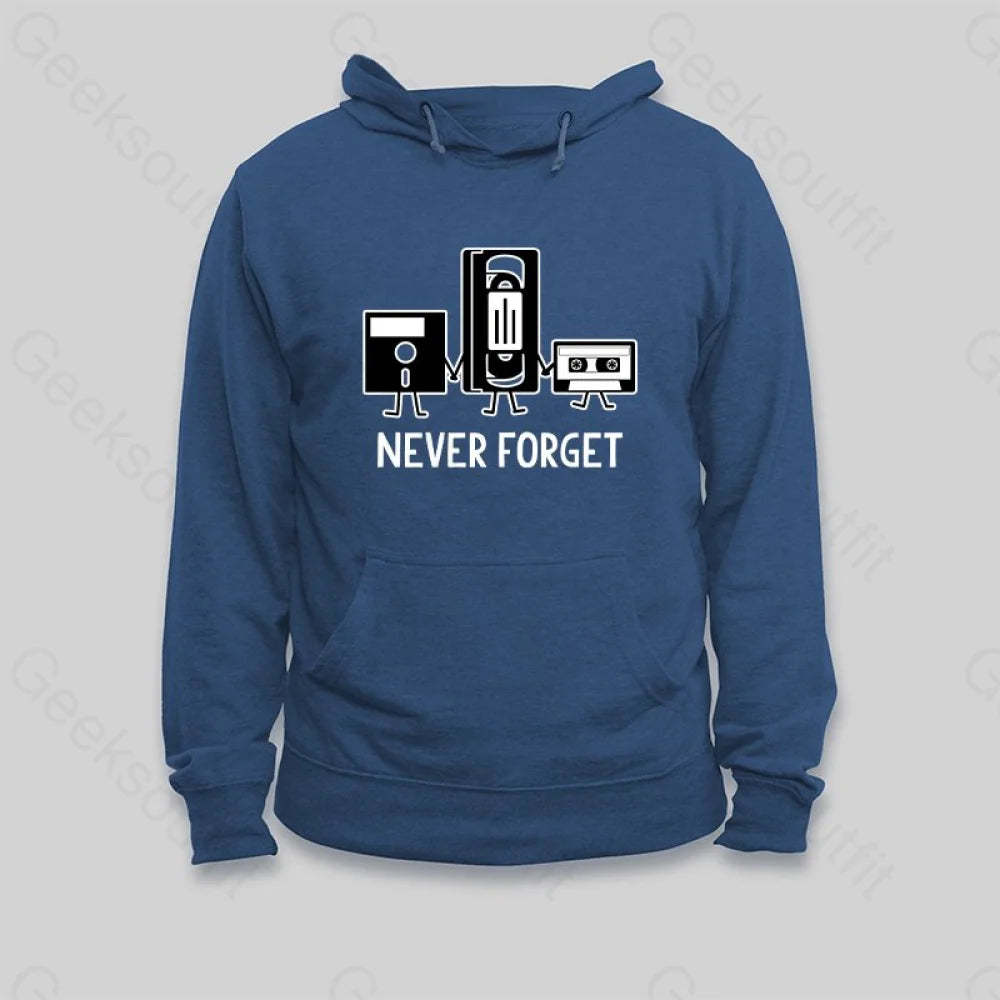 Never Forget Hoodie - Geeksoutfit