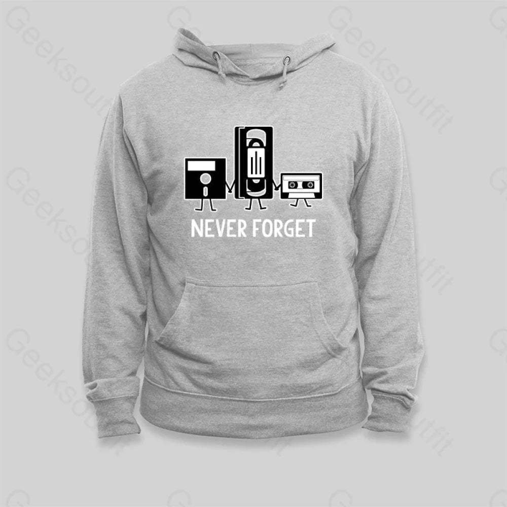 Never Forget Hoodie - Geeksoutfit