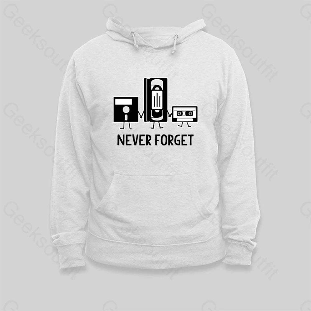 Never Forget Hoodie - Geeksoutfit