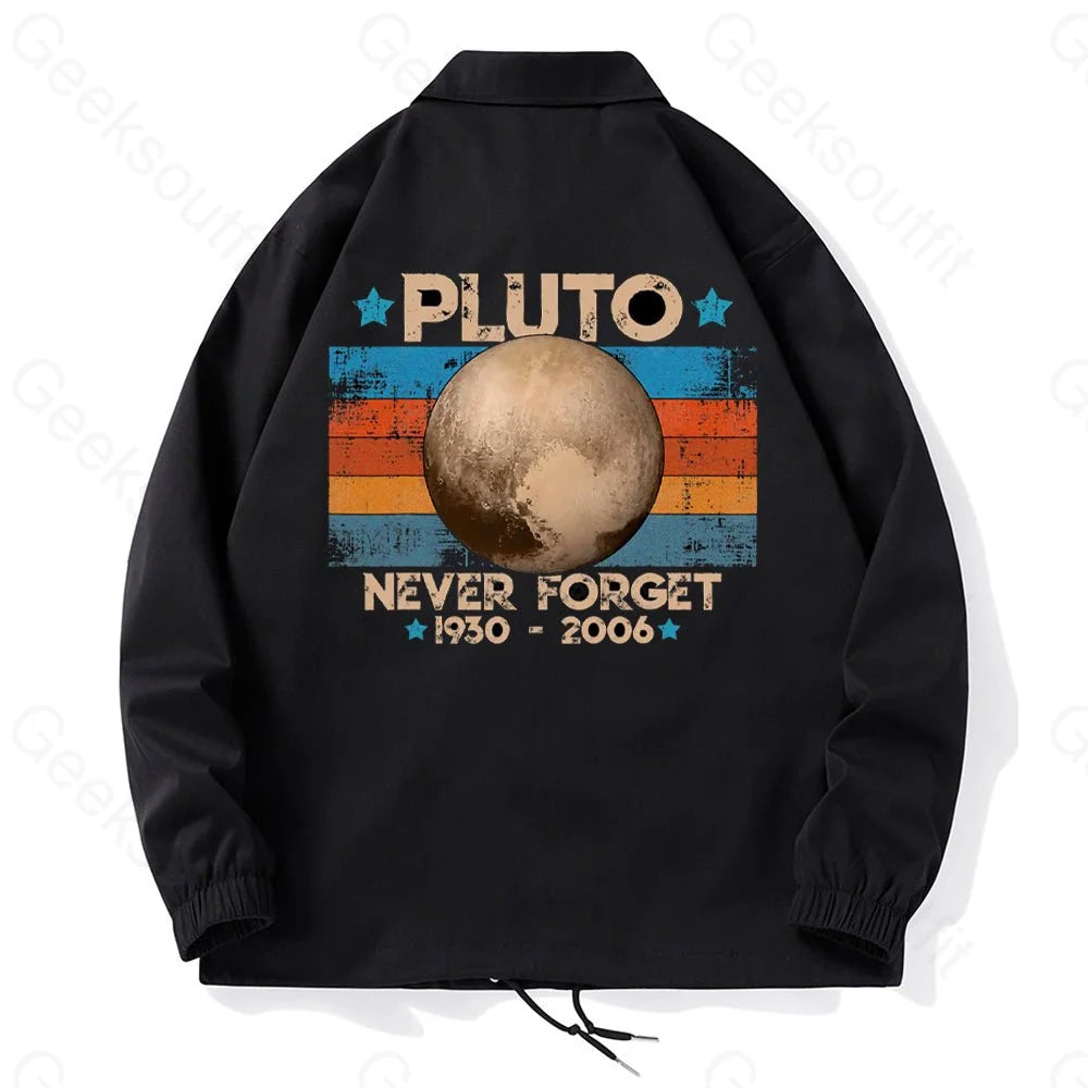 Never Forget Pluto Coach Jacket - Geeksoutfit