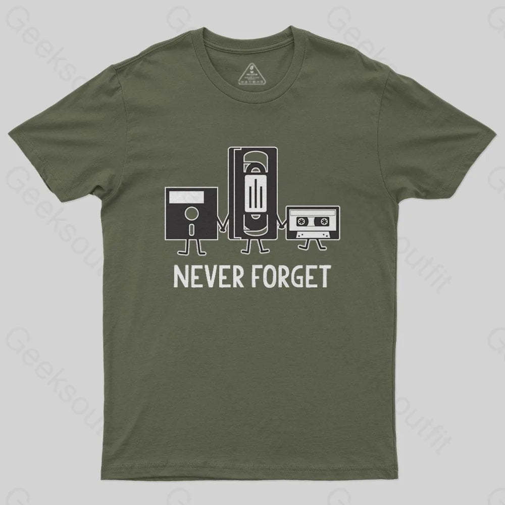 Never Forget T-Shirt - Geeksoutfit
