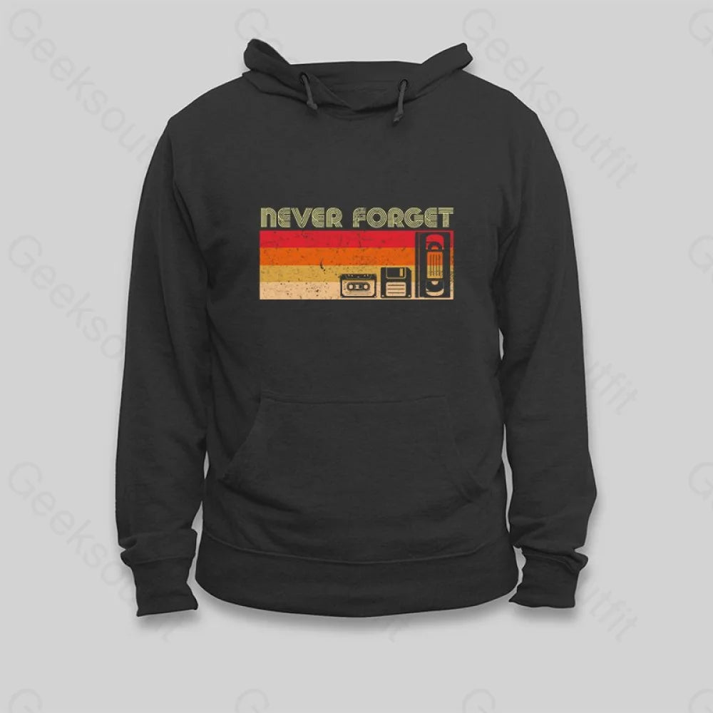 Never Forget Vedio Hoodie - Geeksoutfit