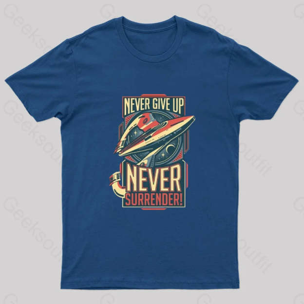 Never Surrender Geek T-Shirt Navy / S