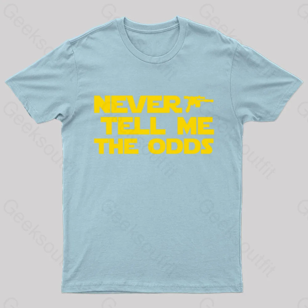 Never Tell Me The Odds Nerd T-Shirt Light Blue / S