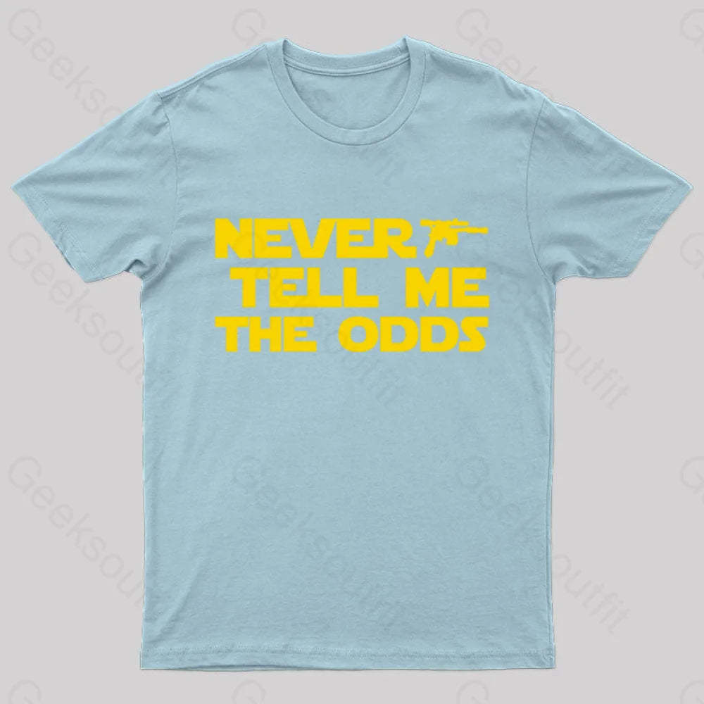 Never Tell Me The Odds Nerd T-Shirt Light Blue / S
