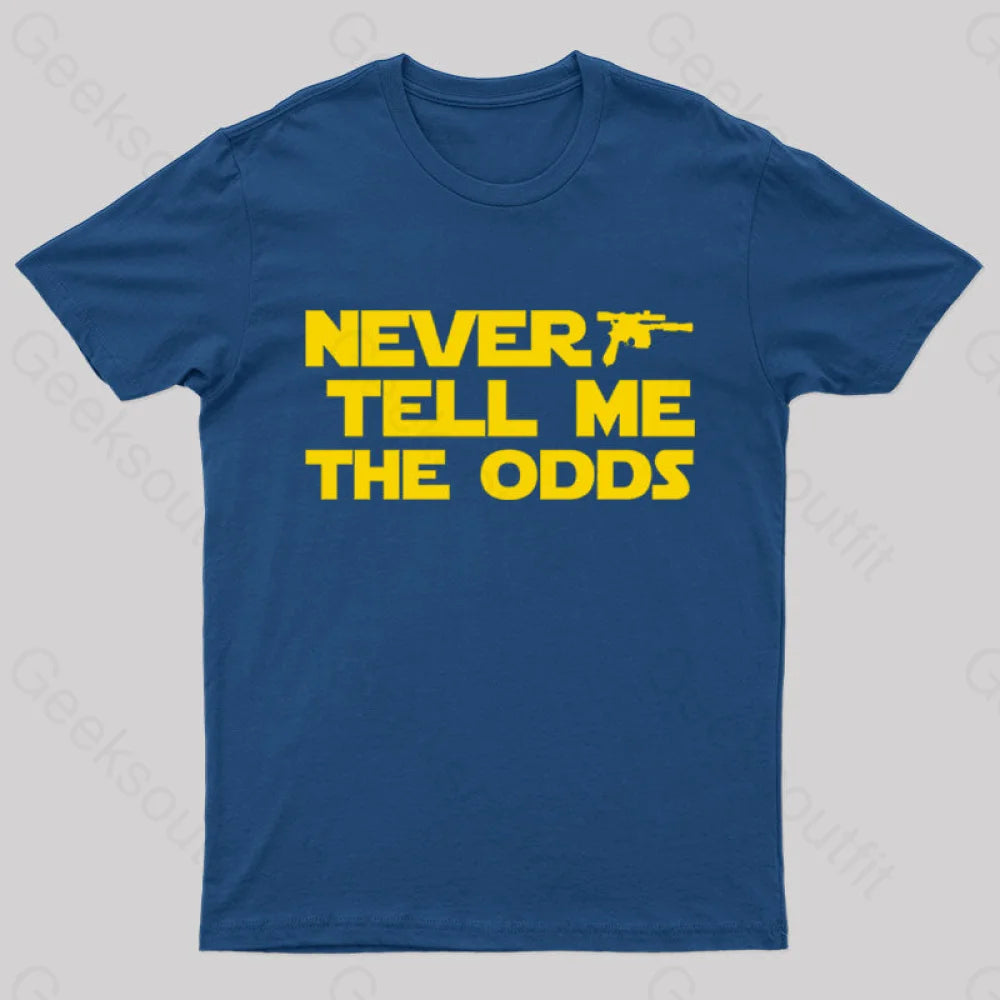 Never Tell Me The Odds Nerd T-Shirt Navy / S
