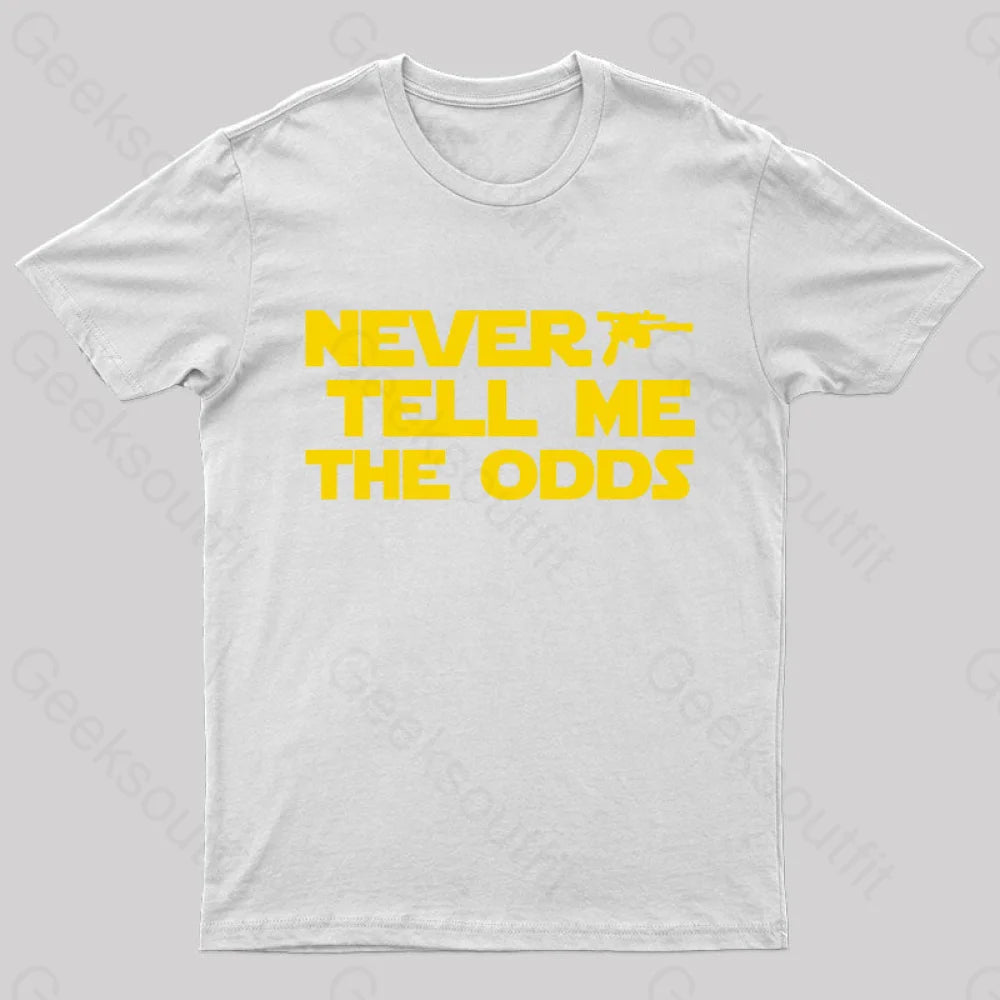 Never Tell Me The Odds Nerd T-Shirt White / S