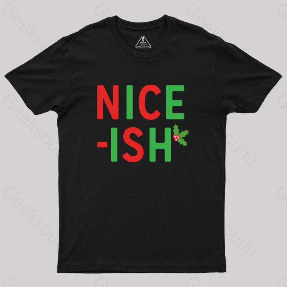 Nice-Ish Geek T-Shirt Black / S