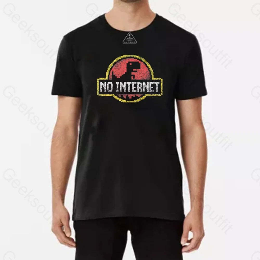 No Internet T-Shirt - Geeksoutfit
